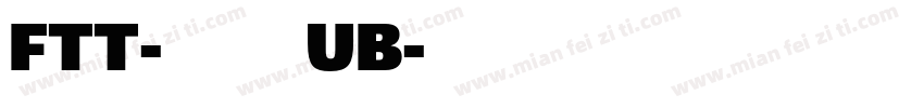 FTT-ラグラン UB字体转换